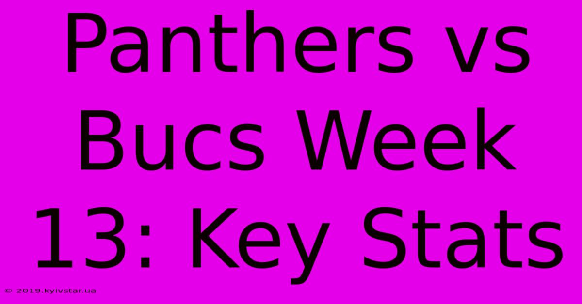 Panthers Vs Bucs Week 13: Key Stats