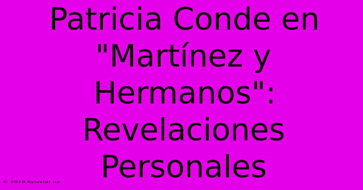 Patricia Conde En 