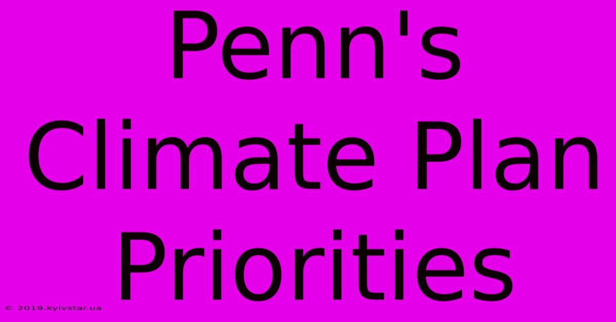 Penn's Climate Plan Priorities