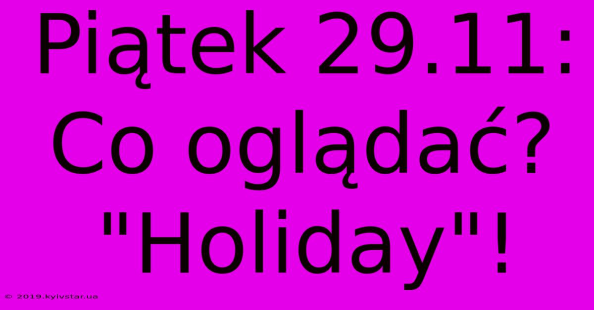 Piątek 29.11: Co Oglądać? 