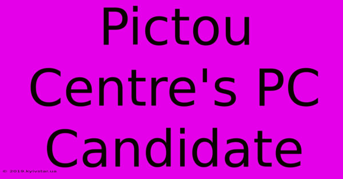 Pictou Centre's PC Candidate 