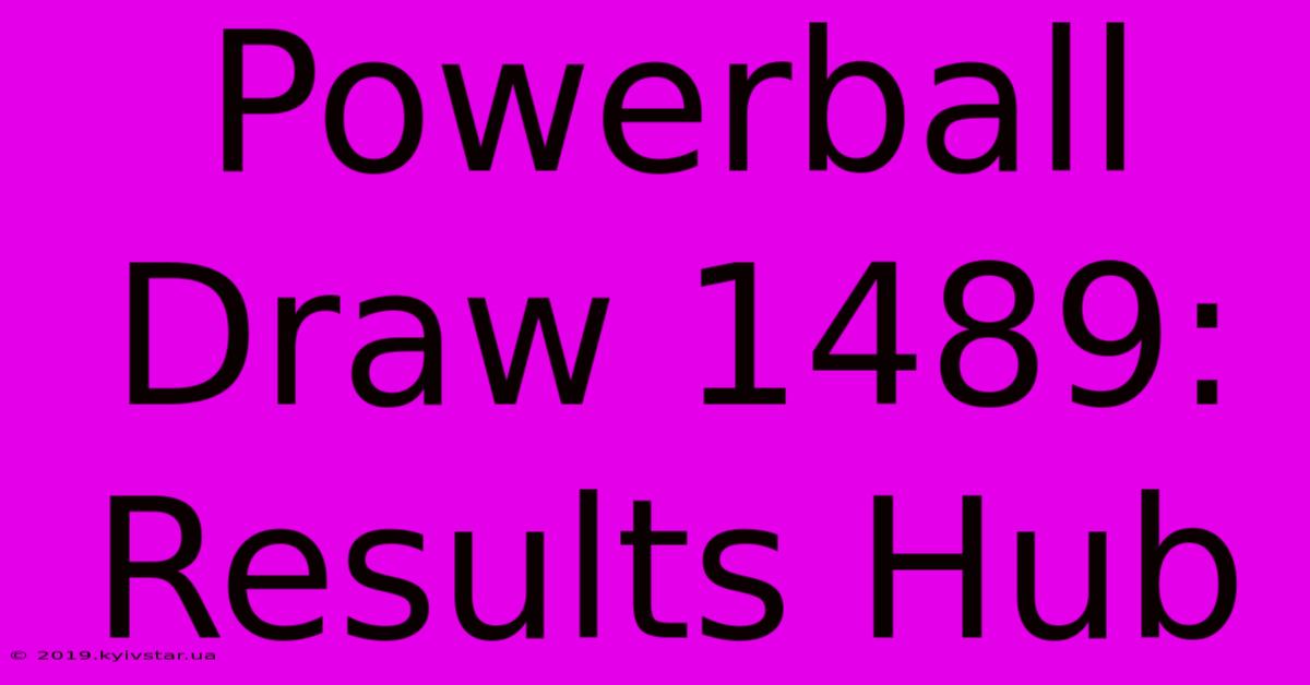 Powerball Draw 1489: Results Hub