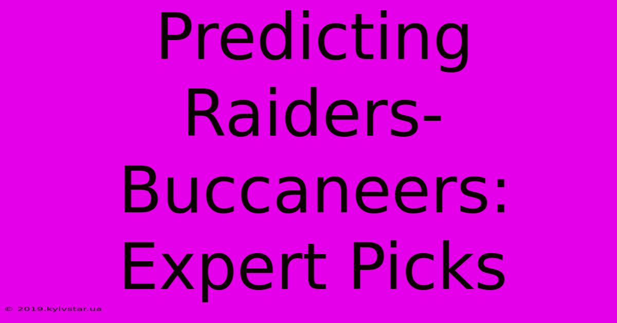 Predicting Raiders-Buccaneers: Expert Picks