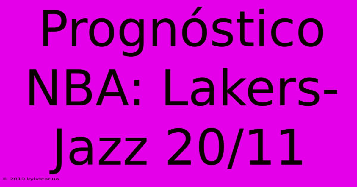 Prognóstico NBA: Lakers-Jazz 20/11