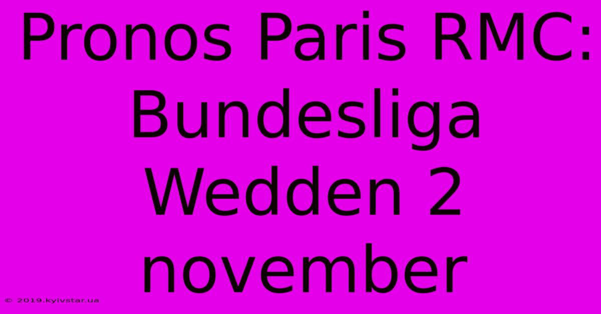 Pronos Paris RMC: Bundesliga Wedden 2 November