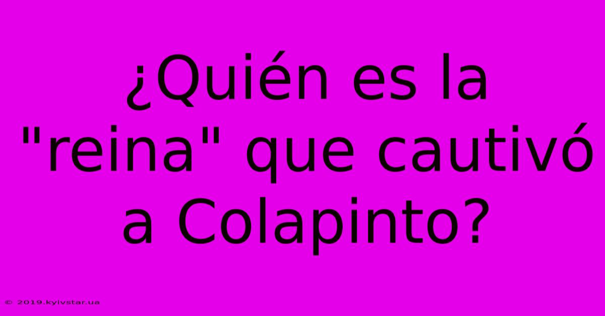 ¿Quién Es La 