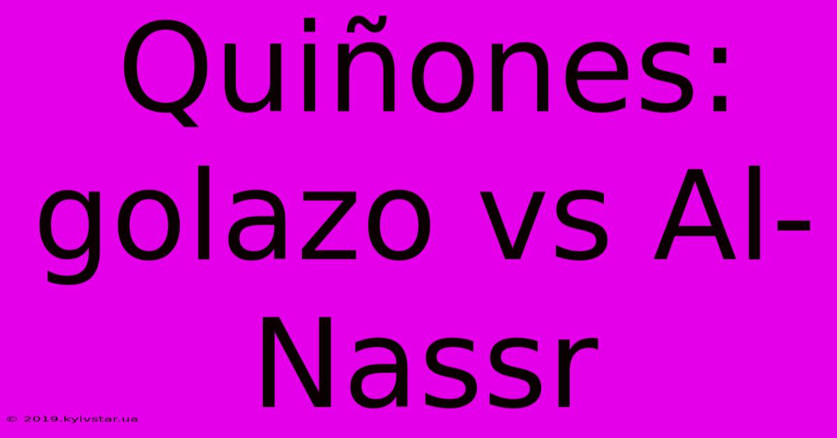 Quiñones: Golazo Vs Al-Nassr