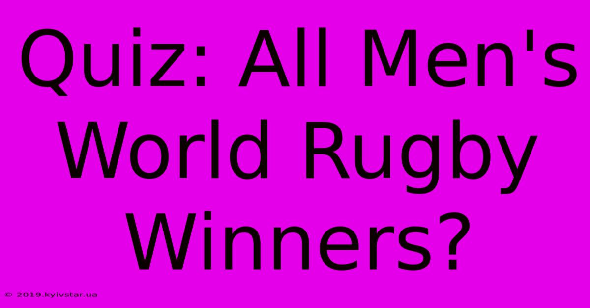 Quiz: All Men's World Rugby Winners?