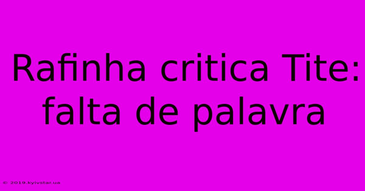 Rafinha Critica Tite: Falta De Palavra