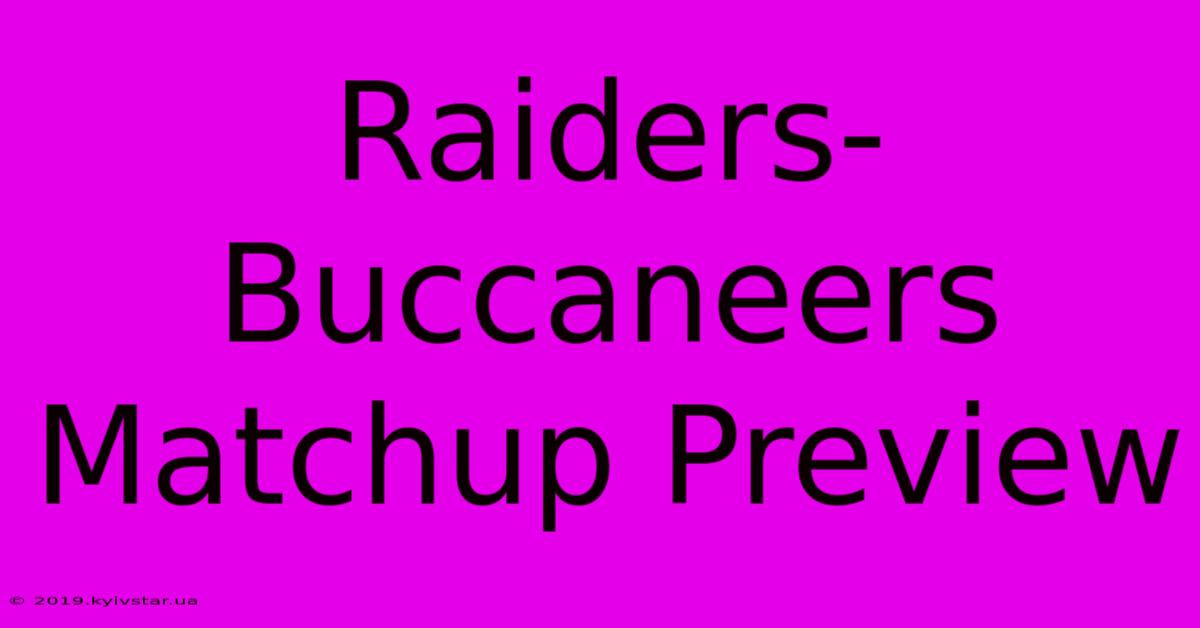 Raiders-Buccaneers Matchup Preview