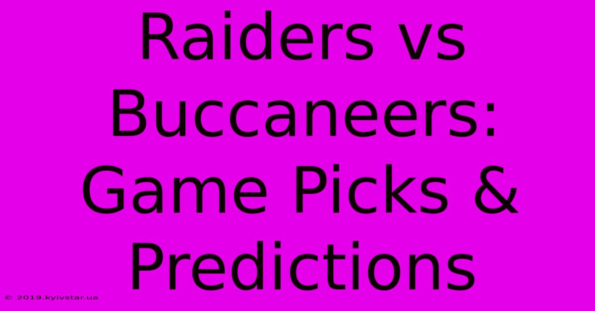 Raiders Vs Buccaneers: Game Picks & Predictions