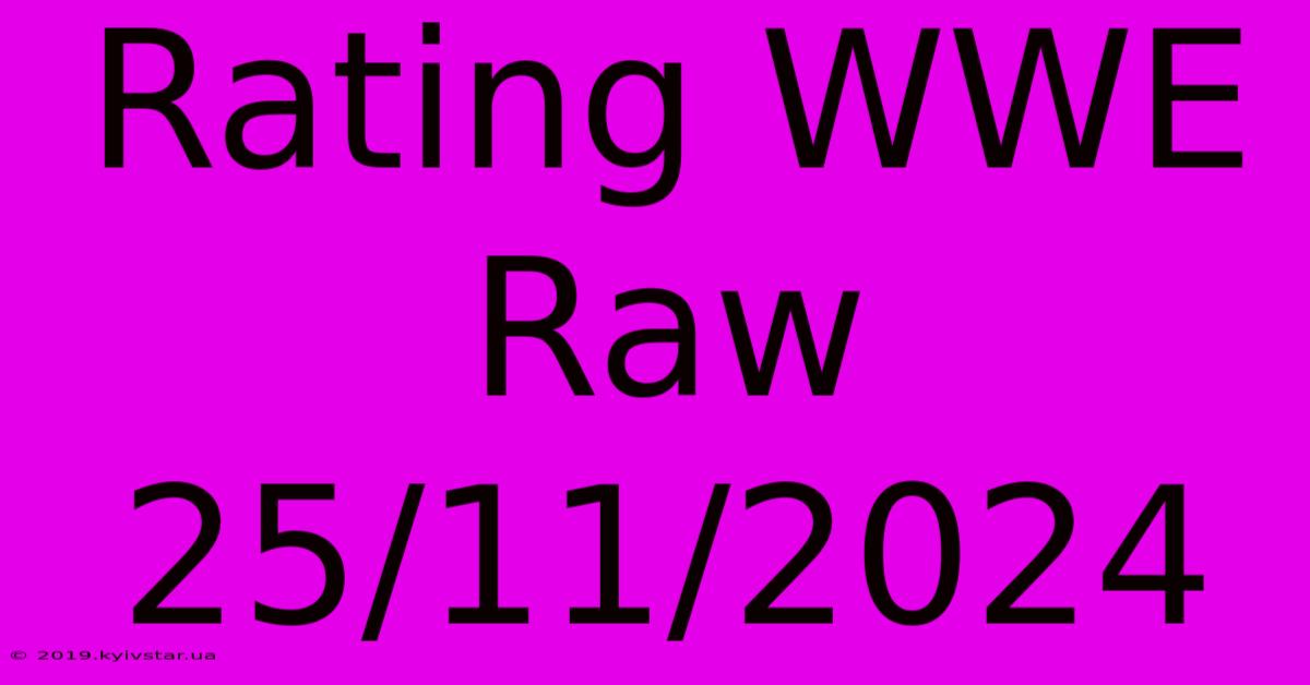 Rating WWE Raw 25/11/2024