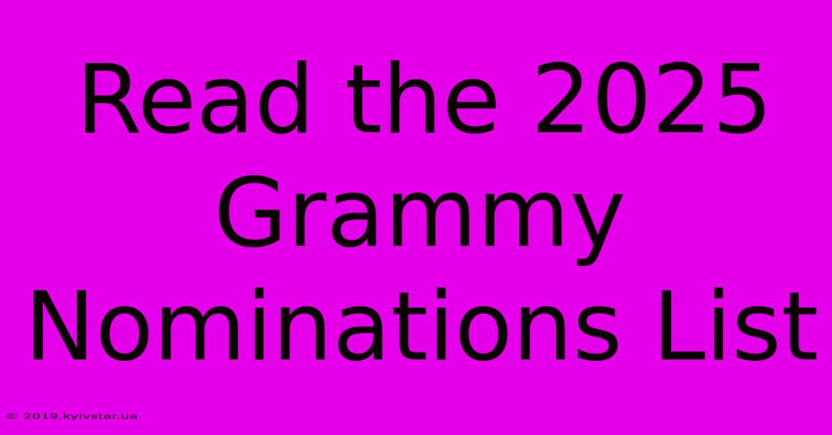 Read The 2025 Grammy Nominations List