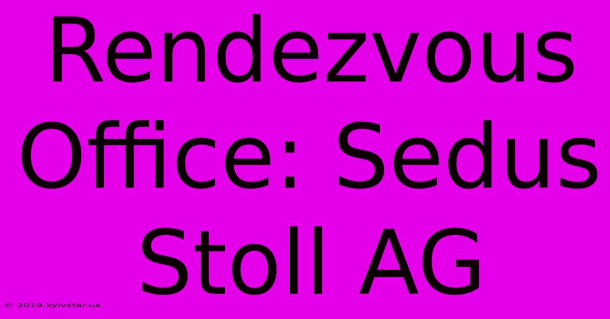 Rendezvous Office: Sedus Stoll AG