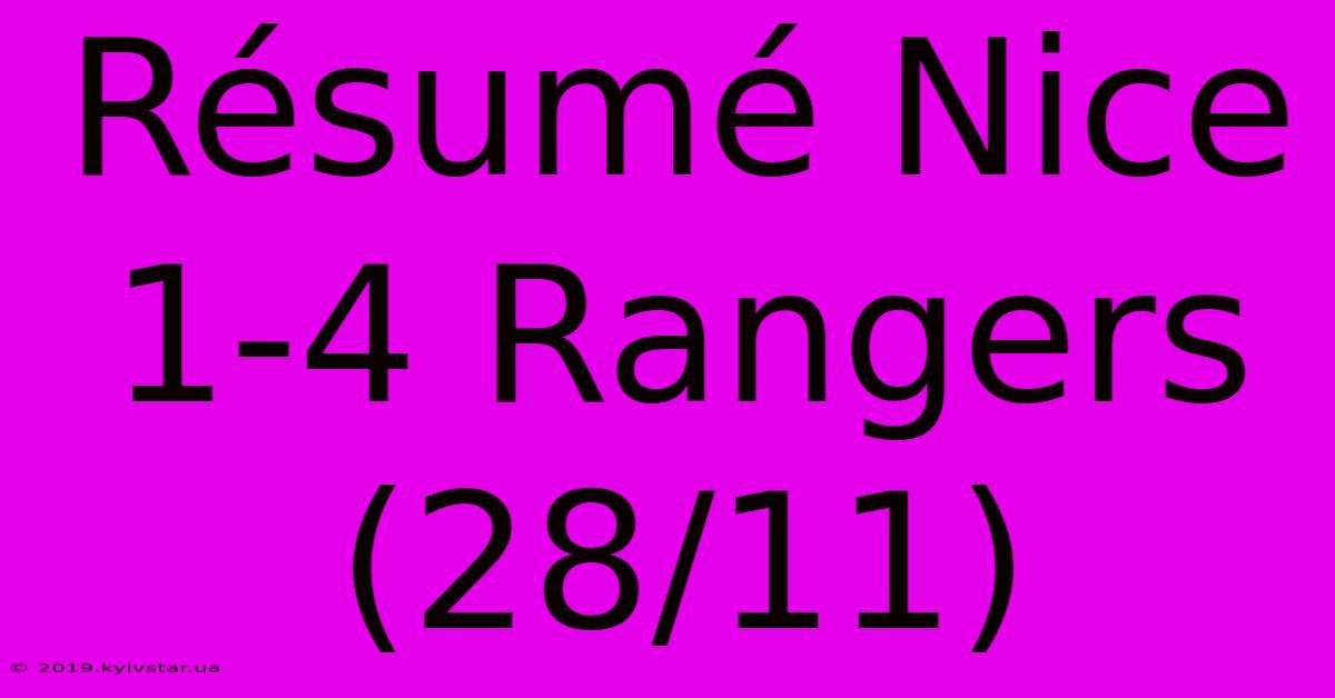 Résumé Nice 1-4 Rangers (28/11)