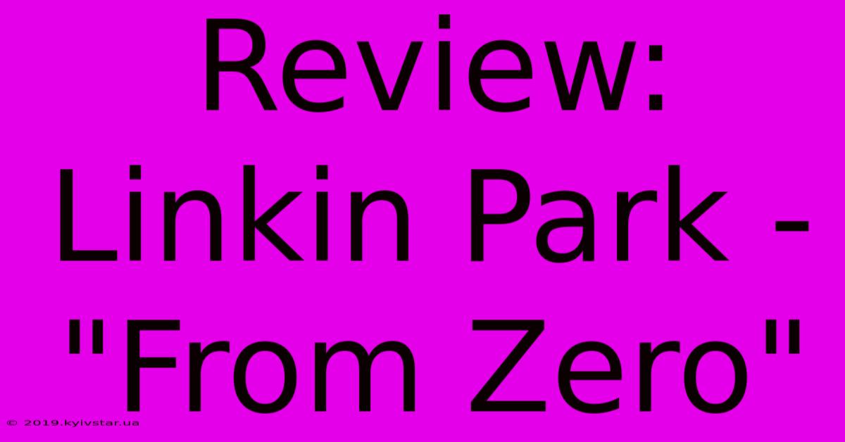 Review: Linkin Park - 