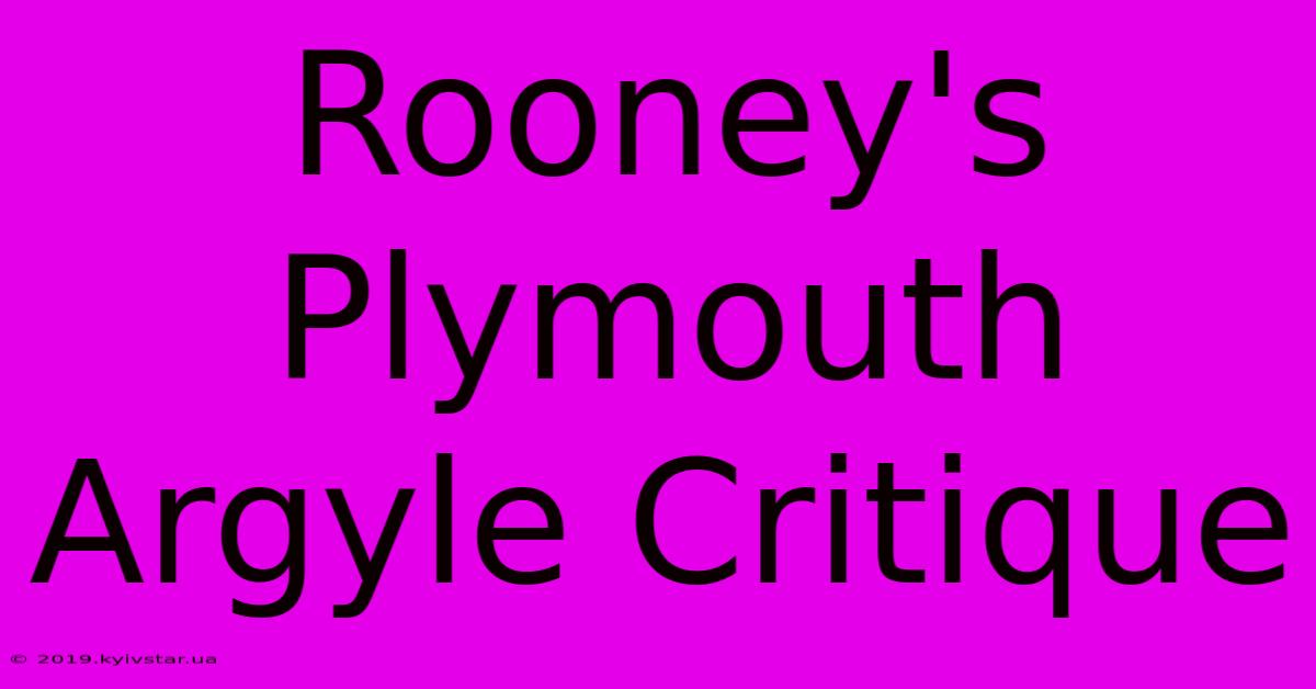 Rooney's Plymouth Argyle Critique