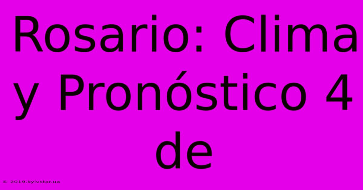 Rosario: Clima Y Pronóstico 4 De 