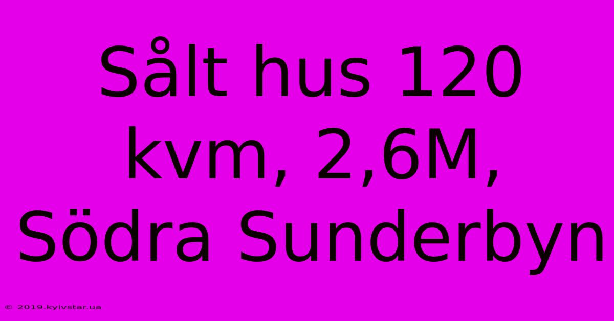 Sålt Hus 120 Kvm, 2,6M, Södra Sunderbyn