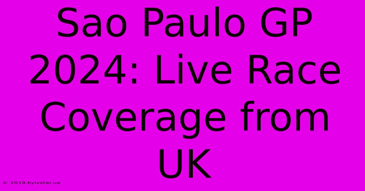 Sao Paulo GP 2024: Live Race Coverage From UK