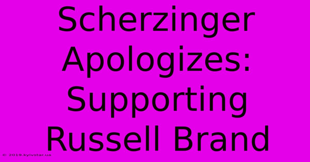 Scherzinger Apologizes: Supporting Russell Brand 