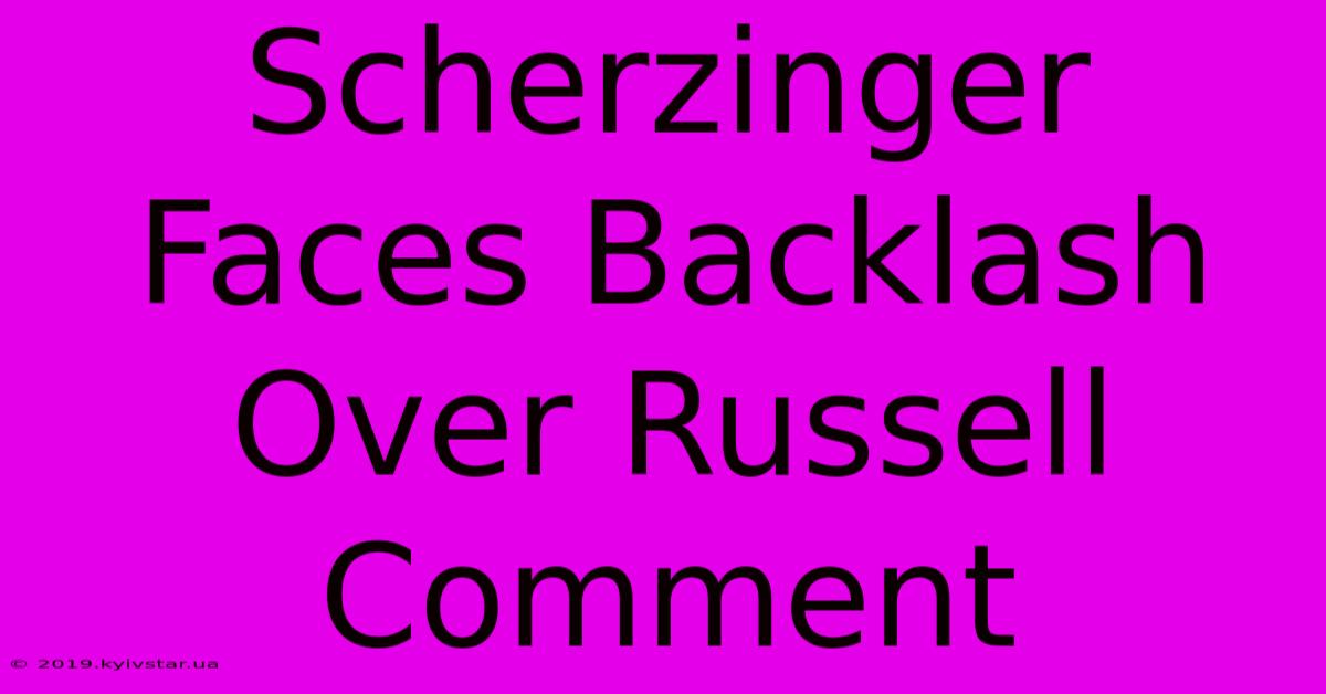 Scherzinger Faces Backlash Over Russell Comment