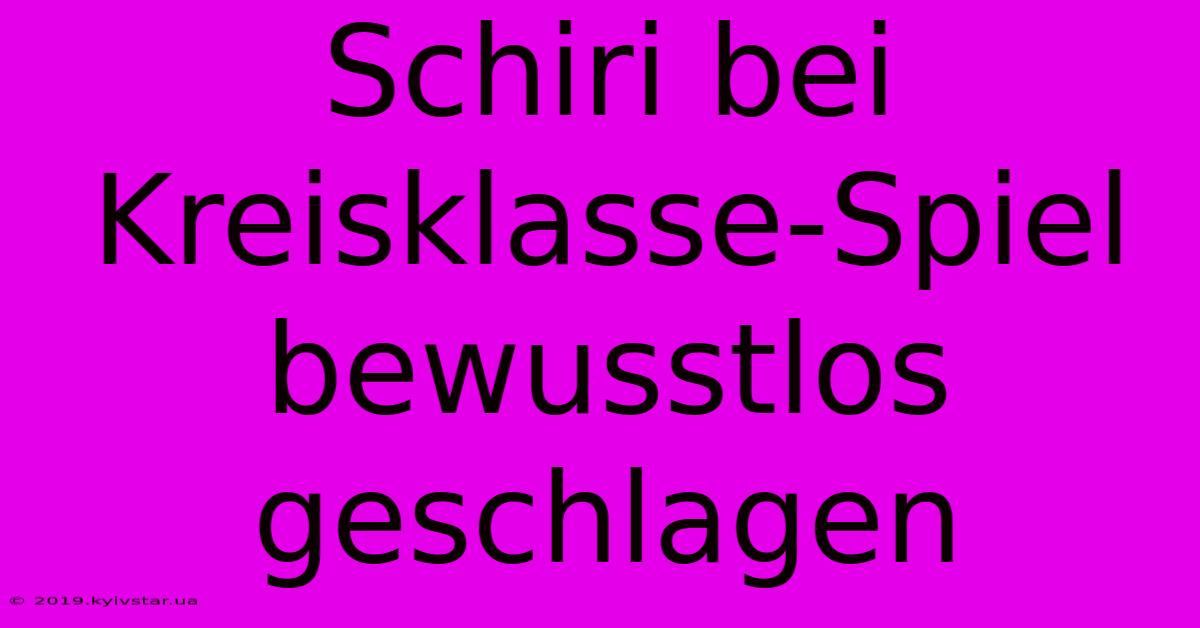 Schiri Bei Kreisklasse-Spiel Bewusstlos Geschlagen