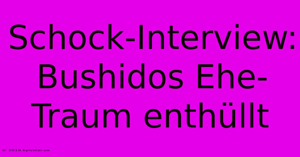 Schock-Interview: Bushidos Ehe-Traum Enthüllt