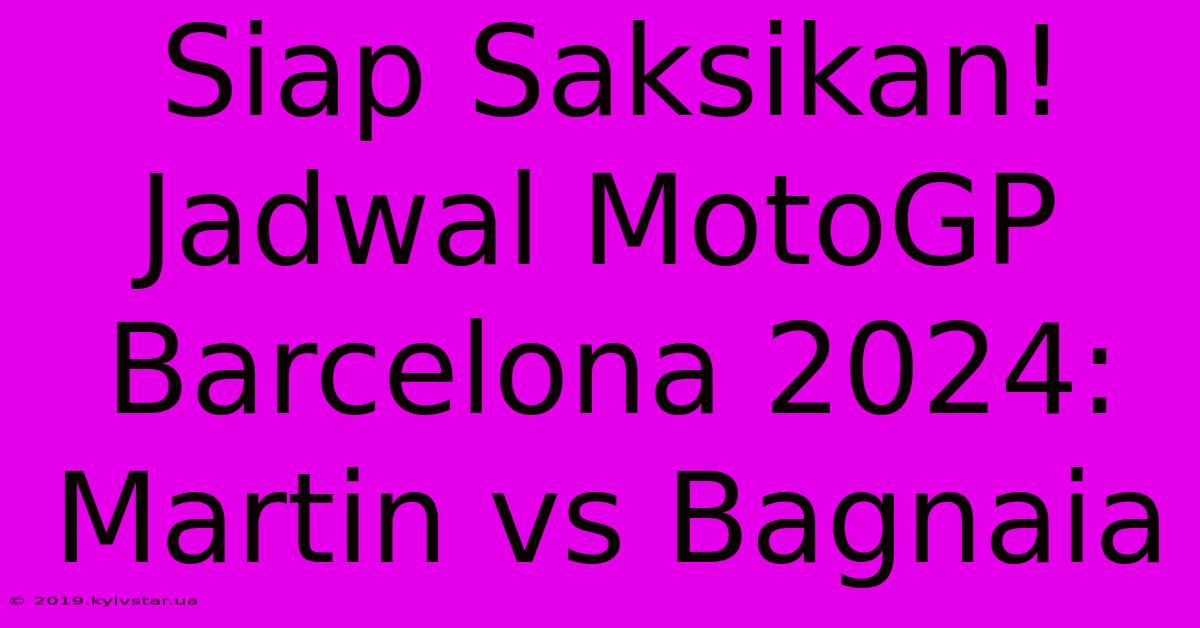 Siap Saksikan! Jadwal MotoGP Barcelona 2024: Martin Vs Bagnaia 