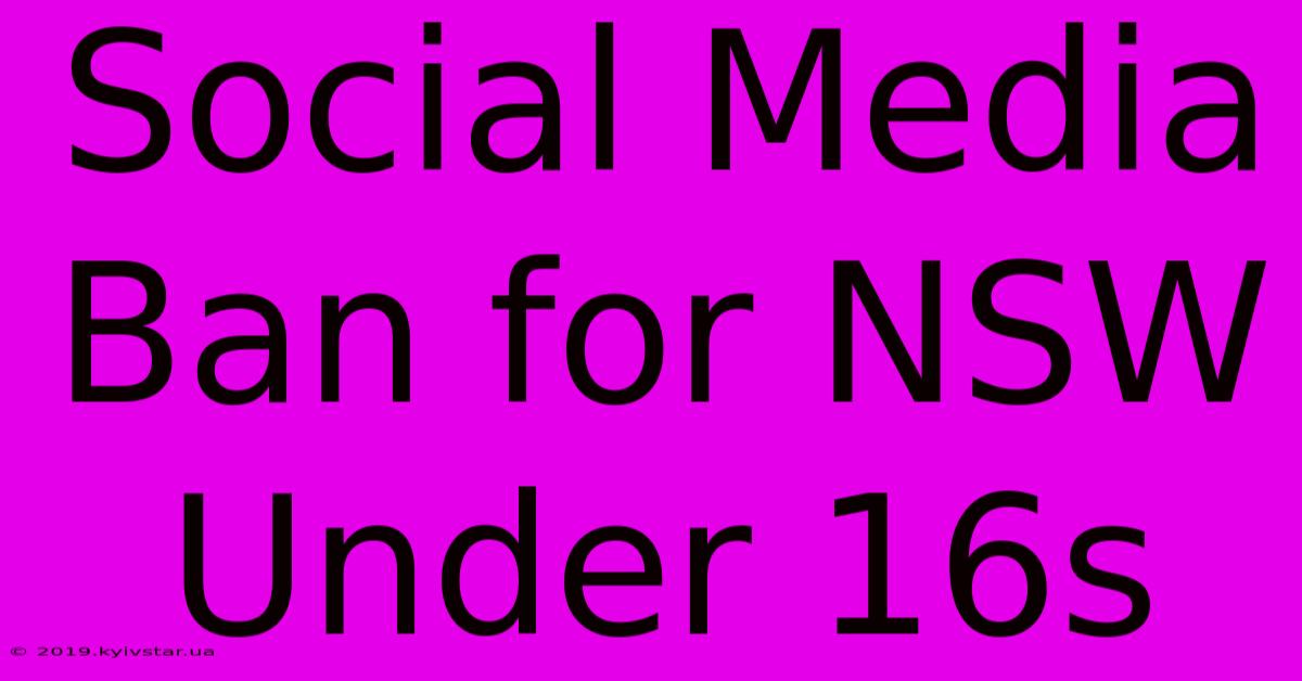 Social Media Ban For NSW Under 16s