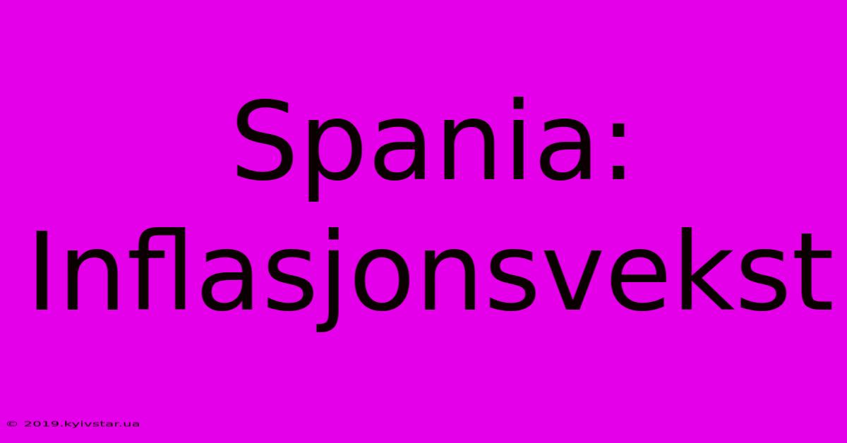 Spania: Inflasjonsvekst