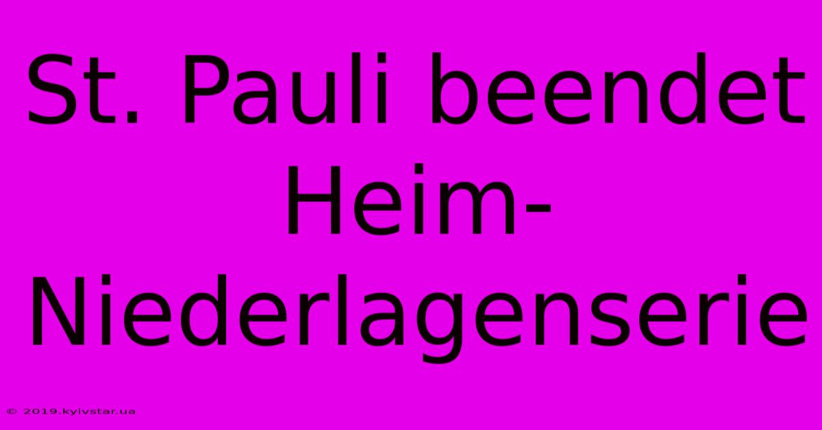 St. Pauli Beendet Heim-Niederlagenserie