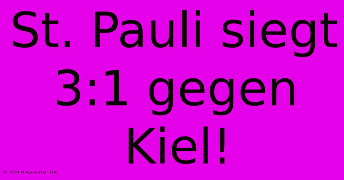 St. Pauli Siegt 3:1 Gegen Kiel!