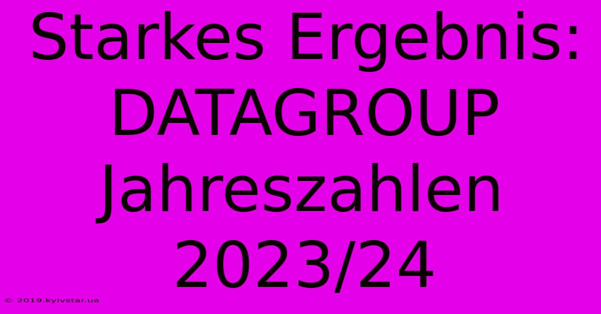 Starkes Ergebnis: DATAGROUP Jahreszahlen 2023/24