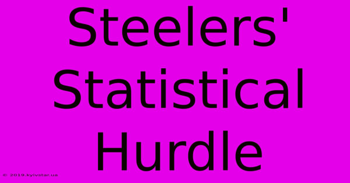 Steelers' Statistical Hurdle