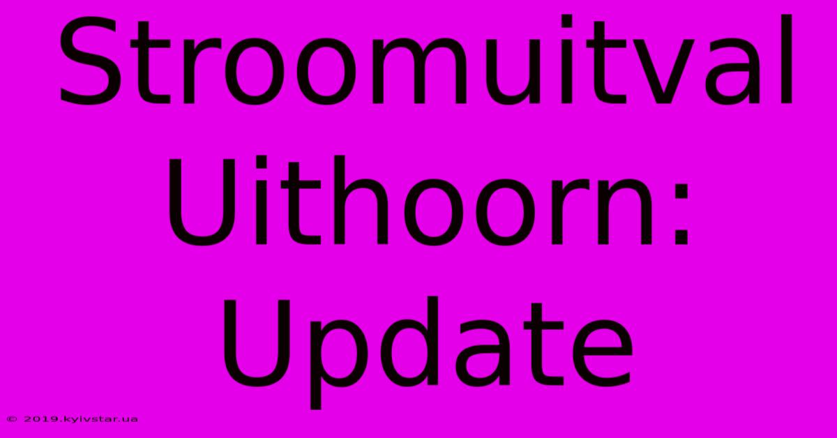 Stroomuitval Uithoorn: Update