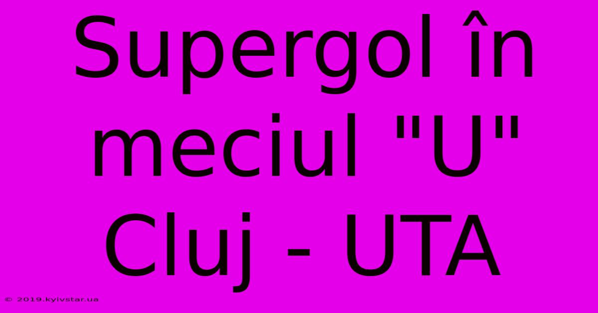 Supergol În Meciul 