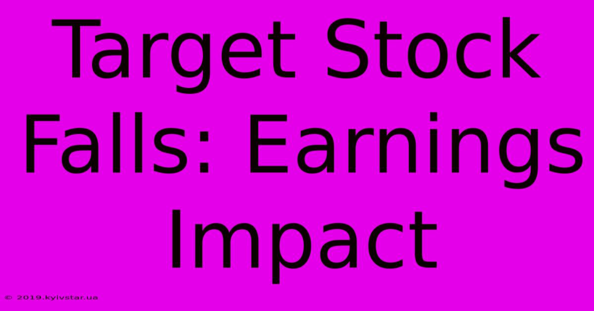 Target Stock Falls: Earnings Impact