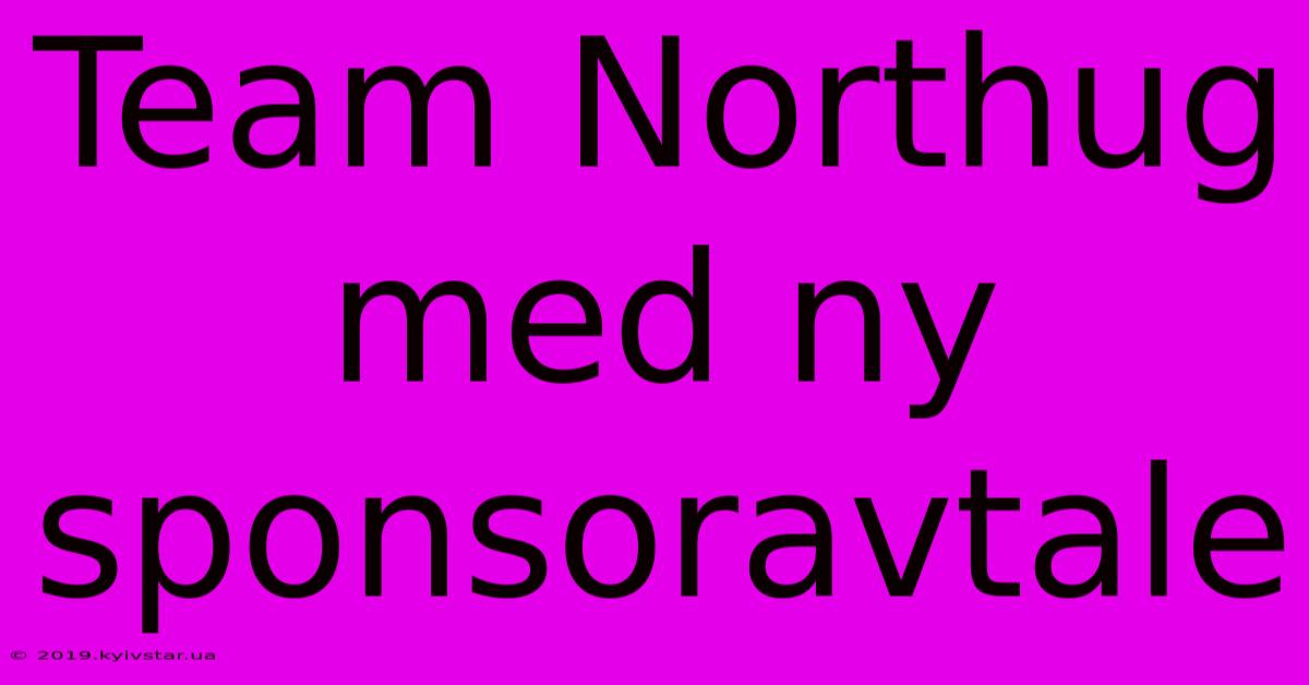 Team Northug Med Ny Sponsoravtale