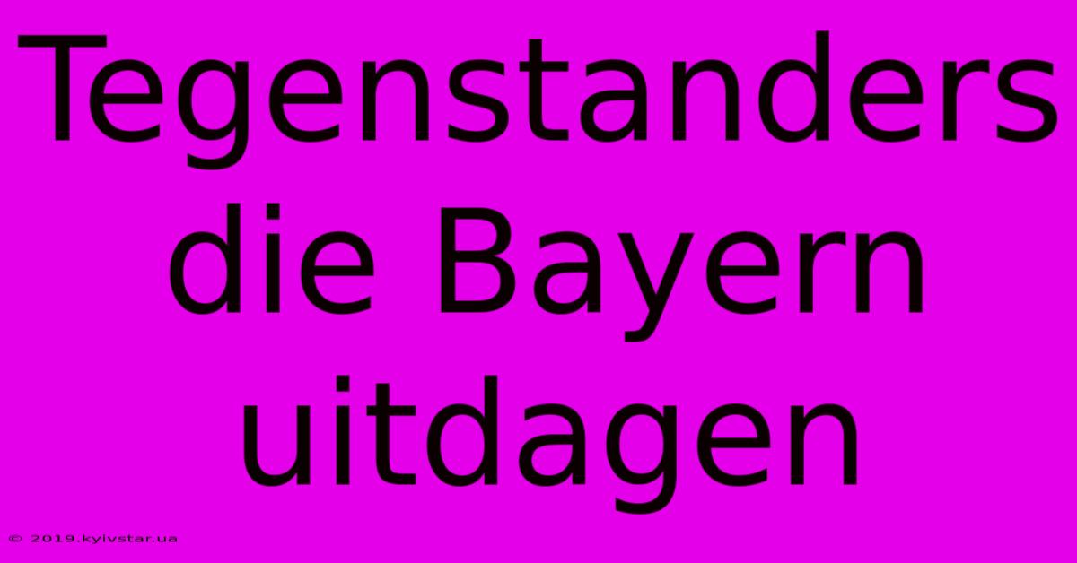 Tegenstanders Die Bayern Uitdagen