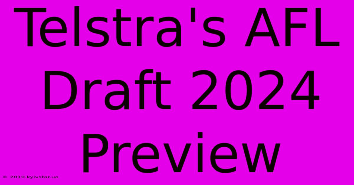 Telstra's AFL Draft 2024 Preview