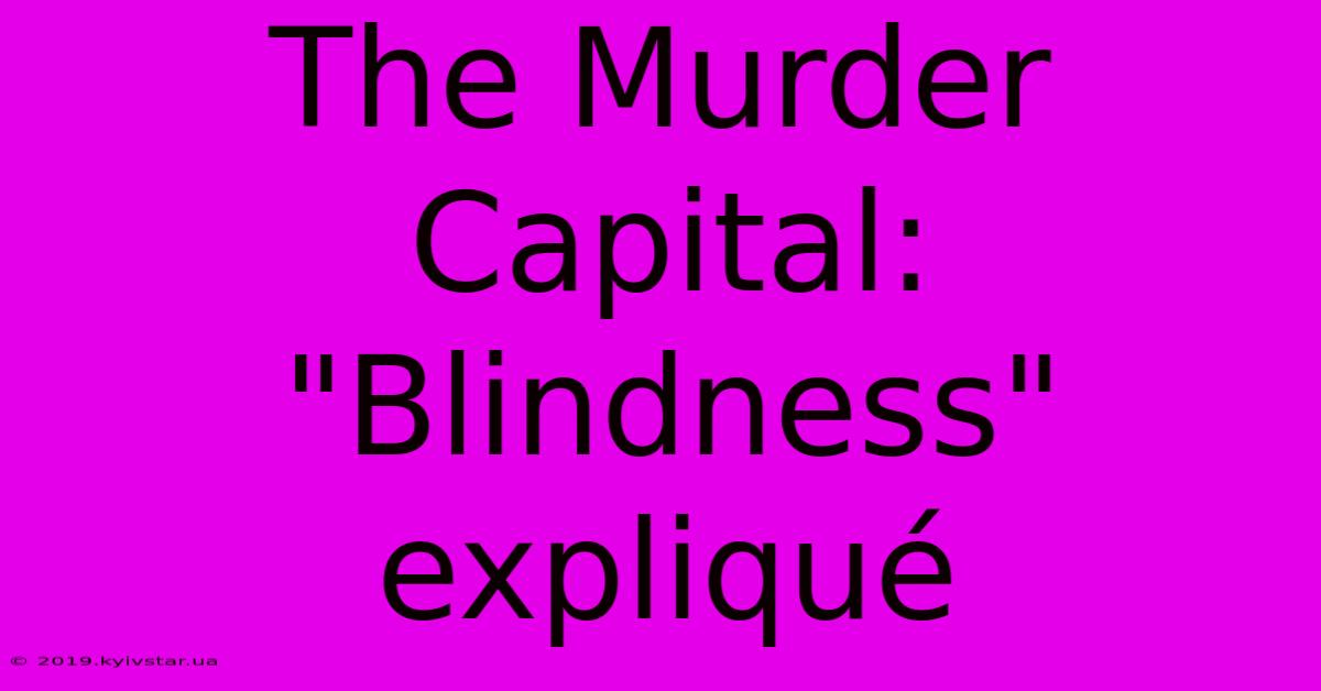 The Murder Capital: 