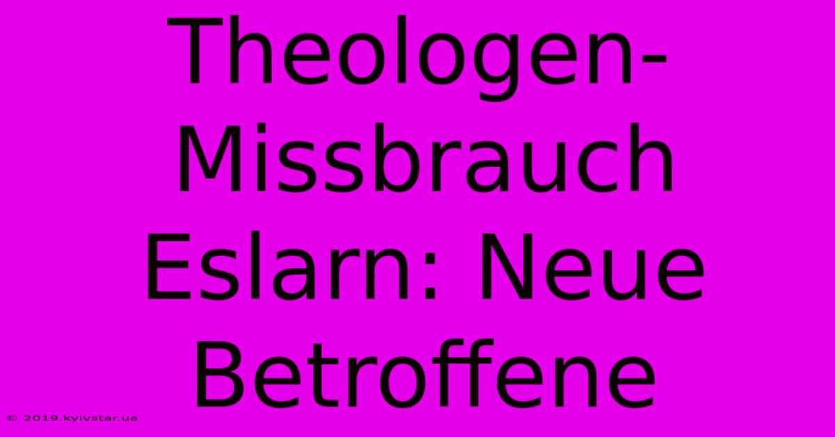 Theologen-Missbrauch Eslarn: Neue Betroffene