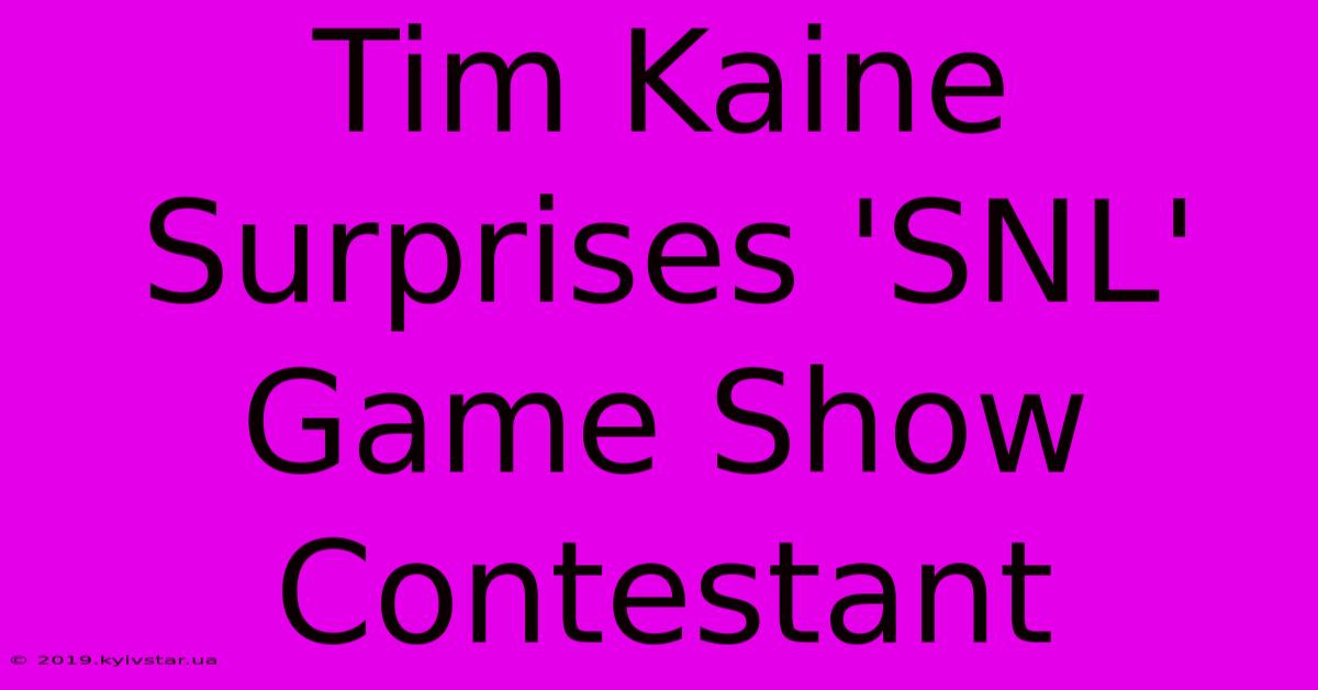 Tim Kaine Surprises 'SNL' Game Show Contestant