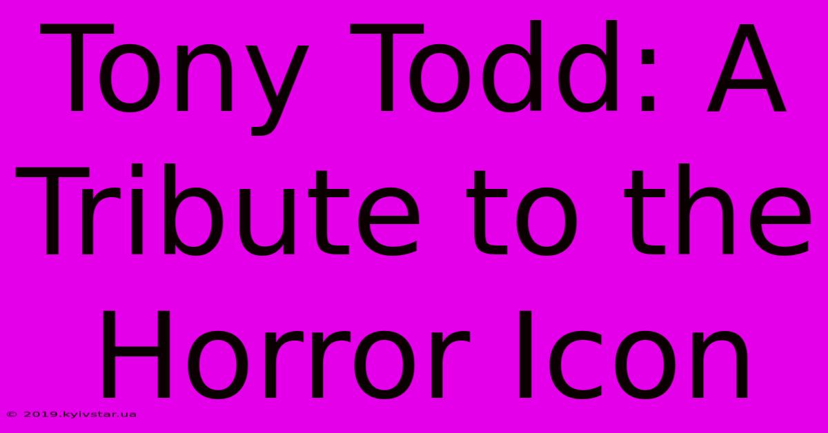 Tony Todd: A Tribute To The Horror Icon