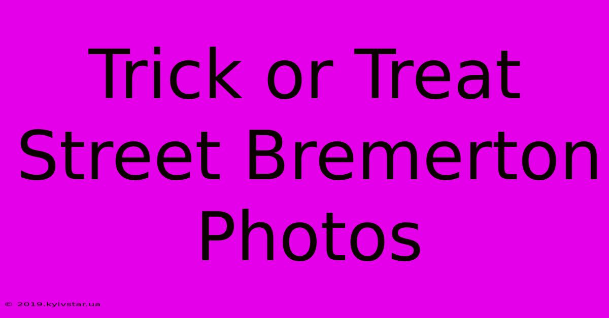 Trick Or Treat Street Bremerton Photos