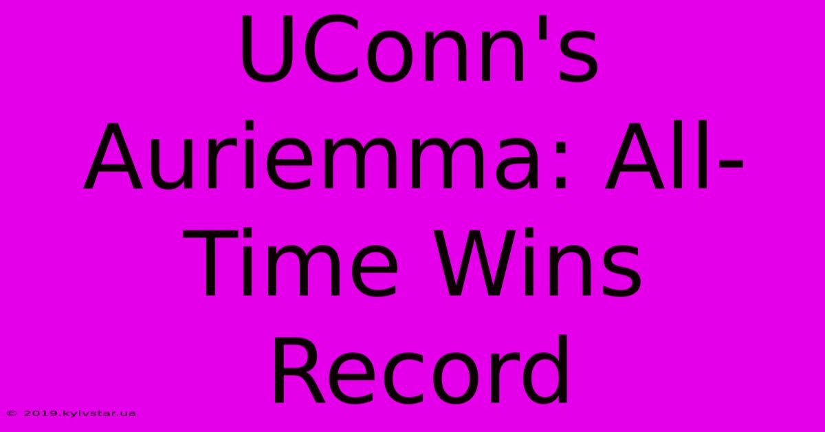 UConn's Auriemma: All-Time Wins Record