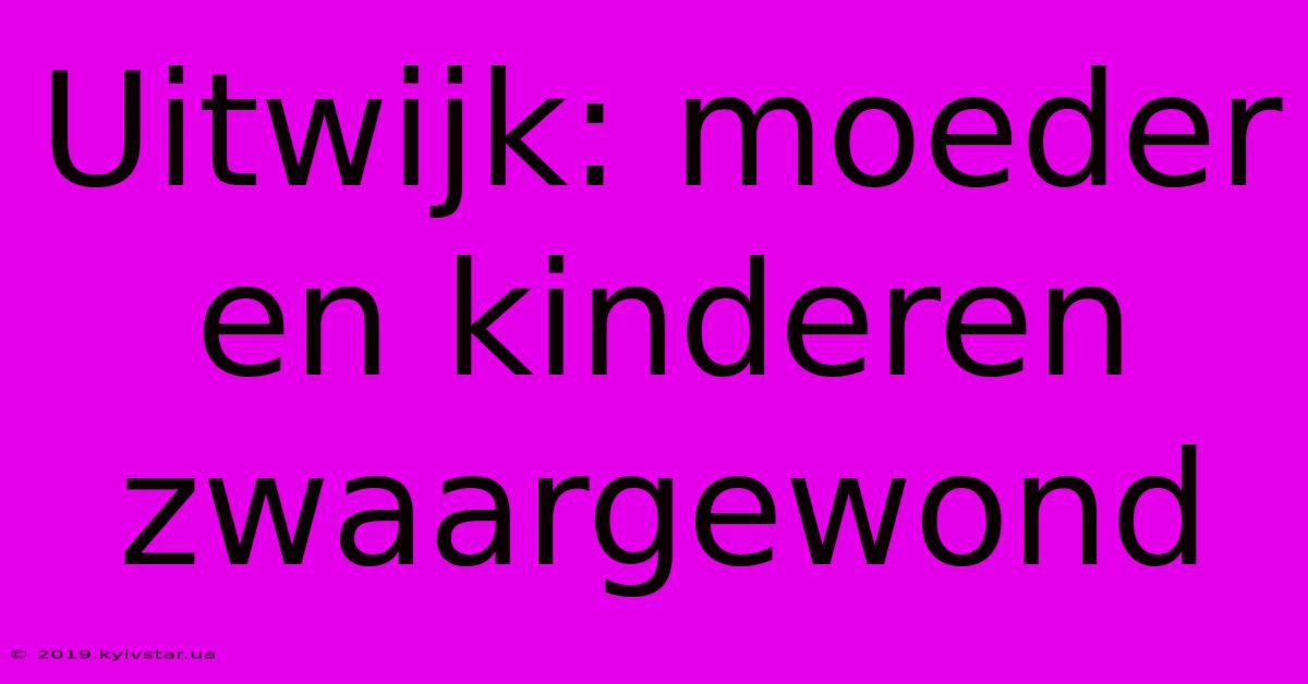 Uitwijk: Moeder En Kinderen Zwaargewond