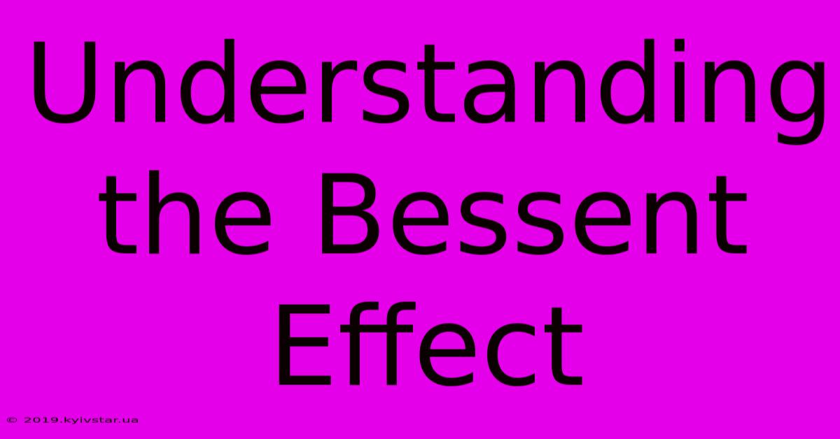 Understanding The Bessent Effect