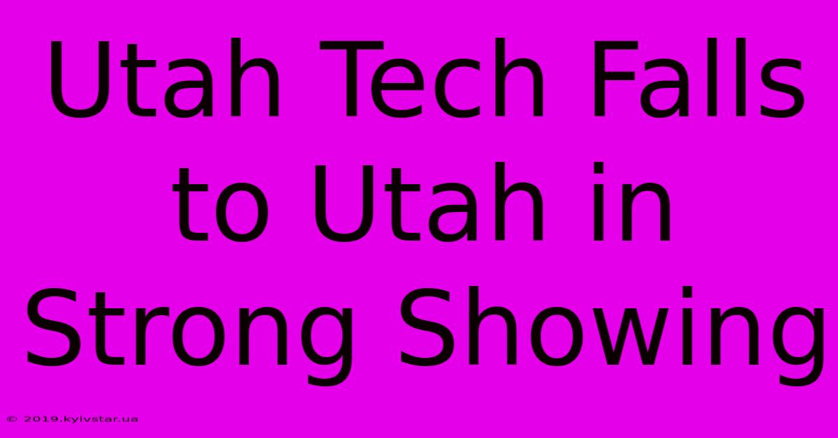 Utah Tech Falls To Utah In Strong Showing